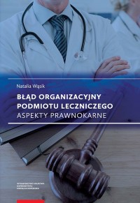 Błąd organizacyjny podmiotu leczniczego - okładka książki