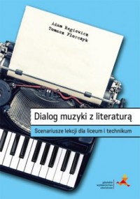 Dialog muzyki z literaturą. Scenariusze - okładka podręcznika