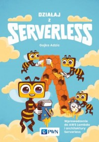 Działaj z Serverless. Wprowadzenie - okładka książki