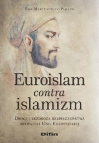 Euroislam contra islamizm. Drogi - okładka książki