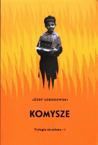 Komysze. Trylogia ukraińska I - okładka książki