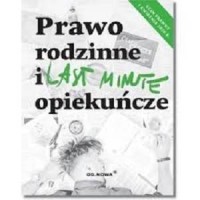 Last minute Prawo rodzinne i opiekuńcze - okładka książki