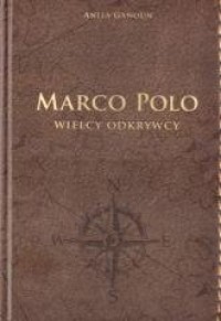Marco Polo. Wielcy odkrywcy - okładka książki