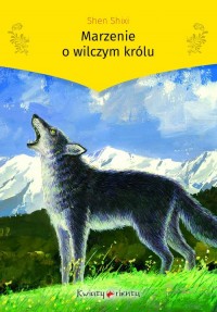 Marzenie o wilczym królu - okładka książki