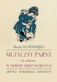 Muzyczny Paryż a la polonaise w - okładka książki