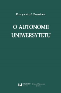 O autonomii uniwersytetu. Wykład - okładka książki