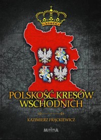 Polskość Kresów Wschodnich - okładka książki