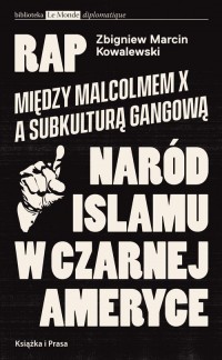 Rap. Między Malcolmem X a subkulturą - okładka książki