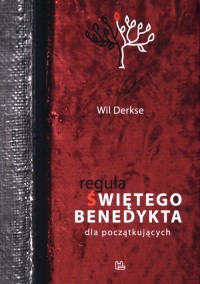 Reguła św. Benedykta dla początkujących - okładka książki