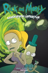 Rick i Morty. Kupkazpupki Superstar - okładka książki