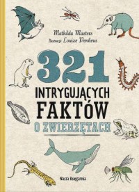 321 intrygujących faktów o zwierzętach - okładka książki