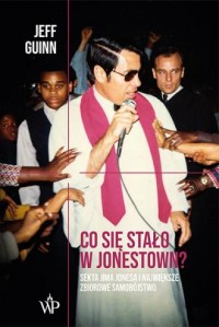 Co się stało w Jonestown? - okładka książki