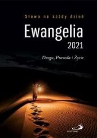 Ewangelia 2021 Droga, Prawda i - okładka książki