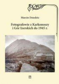 Fotografowie z Karkonoszy i Gór - okładka książki