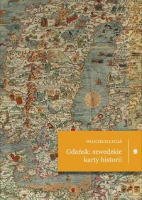 Gdańsk Szwedzkie karty historii - okładka książki