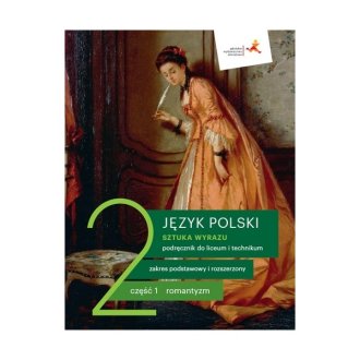 Język Polski Sztuka Wyrazu Cz 1 Język Polski. LO 2. Sztuka wyrazu cz. 1. Podręcznik. Zakres podstawowy