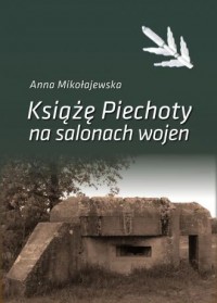 Książe Piechoty na salonach wojen - okładka książki