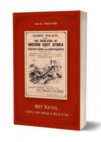 Mit Kenii, czyli swawola Białych - okładka książki