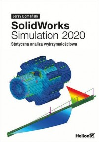 SolidWorks Simulation 2020. Statyczna - okładka książki