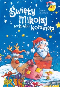 Święty Mikołaj wchodzi kominem - okładka książki