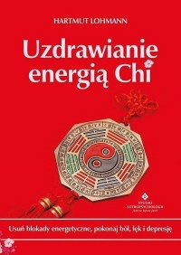 Uzdrawianie energią Chi - okładka książki