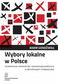 Wybory lokalne w Polsce. Uczestnictwo, - okładka książki