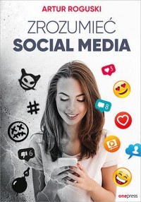 Zrozumieć social media - okładka książki