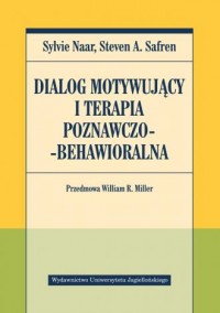 Dialog motywujący i terapia poznawczo-behawioralna. - okładka książki