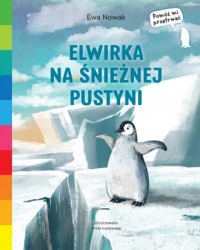 Elwirka na śnieżnej pustyni. Akademia - okładka książki