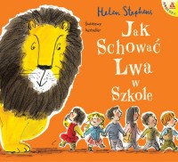 Jak schować Lwa w szkole - okładka książki