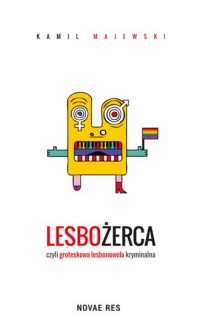 Lesbożerca czyli groteskowa lesbonowela - okładka książki