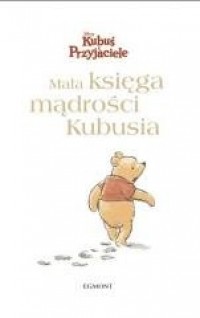 Mała księga mądrości Kubusia - okładka książki