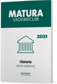 Matura 2021. Historia. Vademecum. - okładka podręcznika