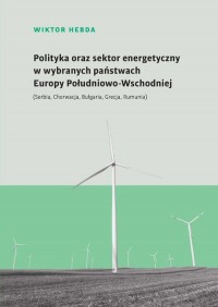 Polityka oraz sektor energetyczny - okładka książki