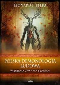 Polska demonologia ludowa. Wierzenia - okładka książki