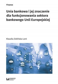Unia bankowa I jej znaczenie dla - okładka książki