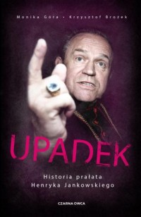 Upadek. Historia prałata Henryka - okładka książki