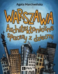 Warszawa. Architektoniczne spacery - okładka książki
