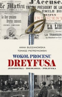 Wokół procesu Dreyfusa. Jednostka - okładka książki