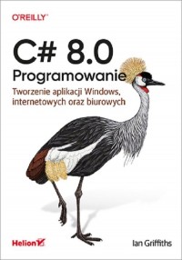 C# 8.0. Programowanie Tworzenie - okładka książki