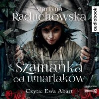 Szamanka od umarlaków (CD mp3) - pudełko audiobooku