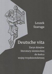 Deutsche vita. Zarys dziejów literatury - okładka książki