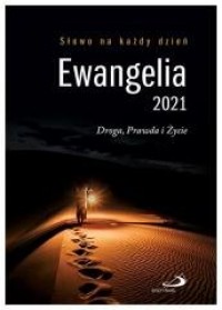 Ewangelia 2021 Droga, Prawda, Życie - okładka książki