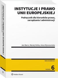 Instytucje i prawo Unii Europejskiej. - okładka książki