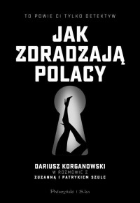 Jak zdradzają Polacy - okładka książki