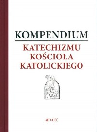 Kompendium Katechizmu Kościoła - okładka książki