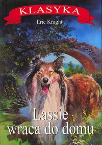 Lassie wraca do domu. Seria: Klasyka - okładka książki