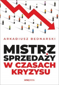 Mistrz sprzedaży w czasach kryzysu - okładka książki