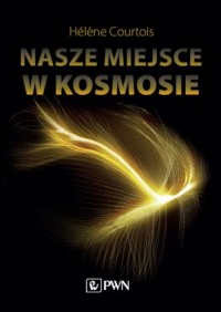 Nasze miejsce w kosmosie - okładka książki