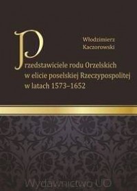 Przedstawiciele rodu Orzelskich - okładka książki